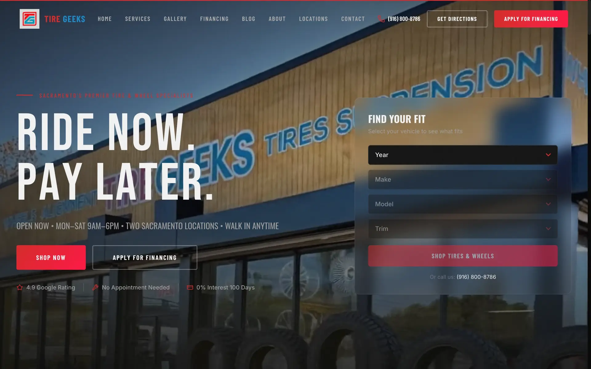 The real home page of Tire Geeks in Sacramento, a site we built: the menu with the phone number, the headline Ride now. Pay later., the hours line and the buttons, all on the first screen.